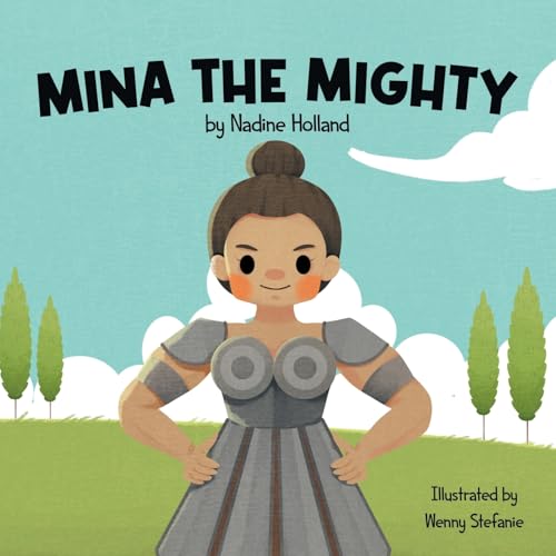 Mina the Mighty: A Children's Story about the Power of Vulnerability von Tiny Tree Books