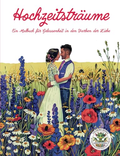 Hochzeitsträume - Ein Malbuch für Gelassenheit in den Farben der Liebe: Hochzeit Malbuch für Erwachsene mit mehr als 50 Ausmalbildern für Entspannung, ... MTM-Verlag für Erwachsene, Band 2) Hochzeitsträume - Ein Malbuch für Gelassenheit in den Farben der Liebe: Hochzeit Malbuch für Erwachsene mit mehr als 50 Ausmalbildern für Entspannung, ... MTM-Verlag für Erwachsene, Band 2)