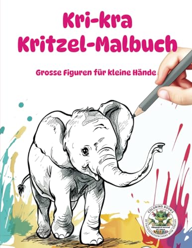 Kritzelbuch ab 2 Jahren: Liebevoll gestaltetes Malbuch für Mädchen und Jungen, Ausmalbuch für Kinder mit großen Figuren zum Ausmalen,: ein ... MTM-Verlag: Malbücher für Kinder) Kritzelbuch ab 2 Jahren: Liebevoll gestaltetes Malbuch für Mädchen und Jungen, Ausmalbuch für Kinder mit großen Figuren zum Ausmalen,: ein ... MTM-Verlag: Malbücher für Kinder)