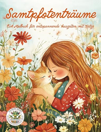 Samtpfotenträume - Ein Malbuch für entspannende Auszeiten mit Katze: Malbuch für Erwachsene für Entspannung, Kreativität und Achtsamkeit (Coloring ... MTM-Verlag: Malbücher für Erwachsene)