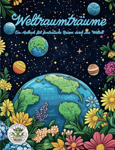 Weltraumträume - Ein Malbuch für fantastische Reisen durch das Weltall: Malbuch für Erwachsene für Entspannung, Kreativität und Achtsamkeit (Coloring ... MTM-Verlag: Malbücher für Erwachsene) von Papierfresserchens MTM-VE
