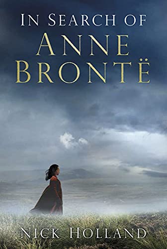 In Search of Anne Bronte von History Press
