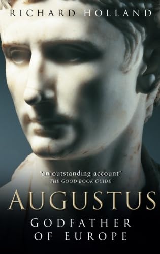 Augustus: Godfather of Europe von The History Press