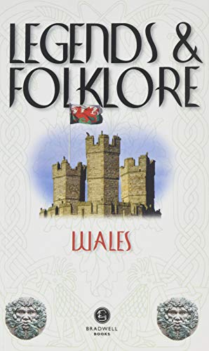 Legends & Folklore Wales von Bradwell Books
