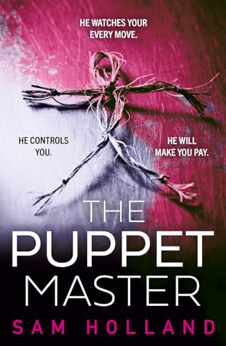 The Puppet Master: A scary, twisty, gripping serial killer thriller, you won’t want to sleep with the lights off! (Major Crimes)