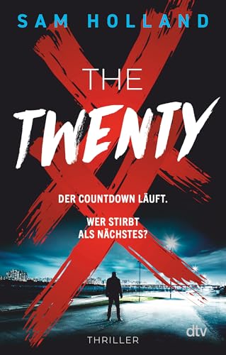 The Twenty: Thriller | Ein absolutes Muss für Serienkiller-Thriller-Fans | »Du denkst, du bist hart? Schnapp dir diesen Thriller und beweis es!« A. J. Finn (Major Crimes Unit, Band 1) The Twenty: Thriller | Ein absolutes Muss für Serienkiller-Thriller-Fans | »Du denkst, du bist hart? Schnapp dir diesen Thriller und beweis es!« A. J. Finn (Major Crimes Unit, Band 1)