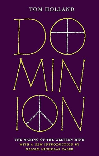 Dominion (50th Anniversary Edition): The Making of the Western Mind (Dilly's Story) von Abacus