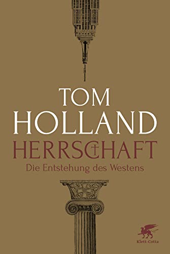 Herrschaft: Die Entstehung des Westens von Klett-Cotta