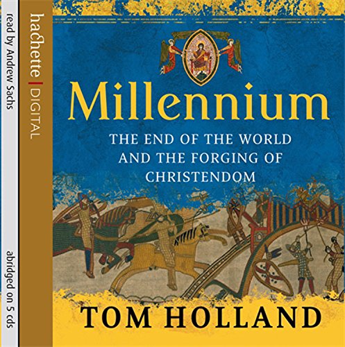 Millennium, English edition, Audio-CD: The End of the World and the Forging of Christendom Millennium, English edition, Audio-CD: The End of the World and the Forging of Christendom
