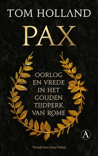 Pax: oorlog en vrede in het gouden tijdperk van Rome (Romeinse Rijk-trilogie, 3) von Athenaeum