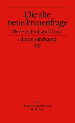 Die alte neue Frauenfrage (edition suhrkamp) von Suhrkamp Verlag AG