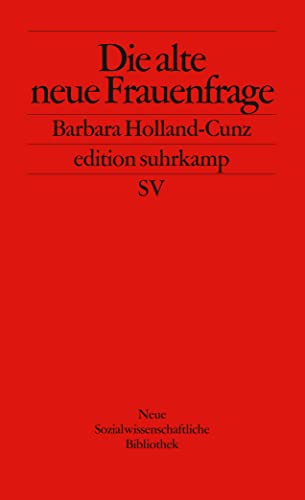 Die alte neue Frauenfrage (edition suhrkamp) von Suhrkamp Verlag AG