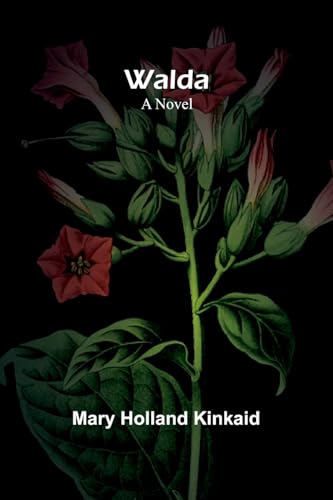 Walda: A Novel von Alpha Edition
