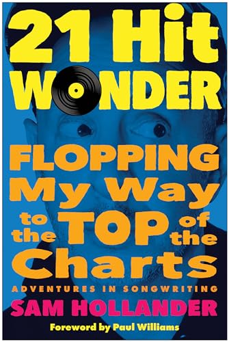 21-Hit Wonder: Flopping My Way to the Top of the Charts von BenBella Books