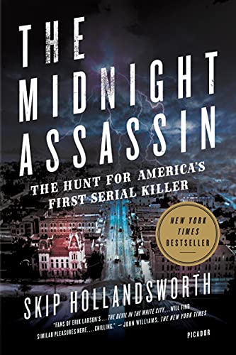 Midnight Assassin: The Hunt for America's First Serial Killer