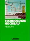 Technologie Hochbau - Fachstufen: Schülerbuch von Cornelsen Verlag