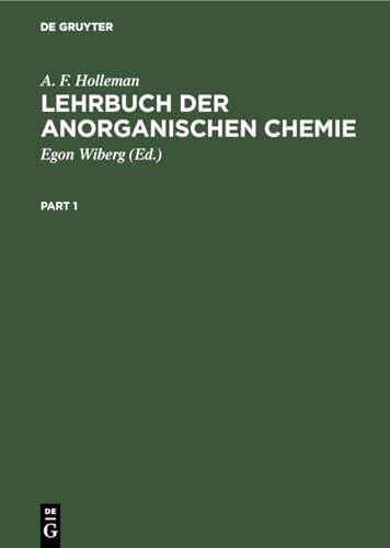 Lehrbuch der anorganischen Chemie: Verbesserte Und Stark Erweiterte Auflage Von Nils Wiberg von de Gruyter