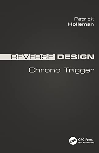 Reverse Design: Chrono Trigger von CRC Press