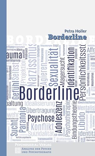 Borderline (Analyse der Psyche und Psychotherapie) von Psychosozial-Verlag