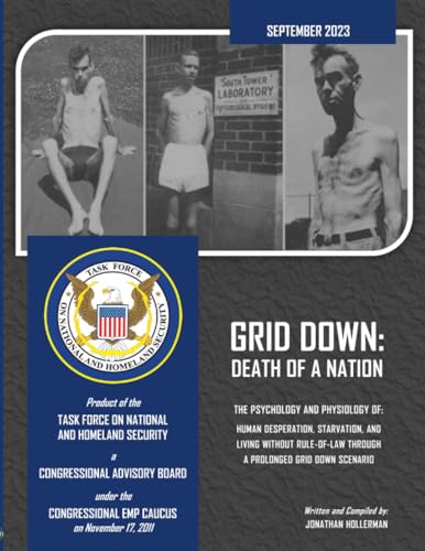 Grid Down: Death of a Nation: The Psychology and Physiology of: Human Desperation, Starvation, and Living Without Rule of Law through a Prolonged Grid Down Scenario von Apoc Publishing