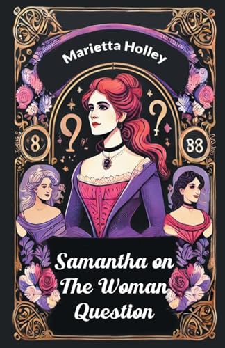 Samantha on the Woman Question Samantha on the Woman Question von Double 9 Books