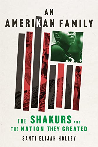 An Amerikan Family: The Shakurs and the Nation They Created von Mariner Books
