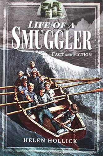 Smuggling: In Fact and Fiction: Fact and Fictions von Pen and Sword History