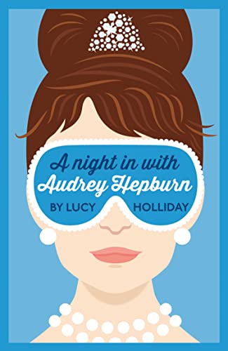 A NIGHT IN WITH AUDREY HEPBURN