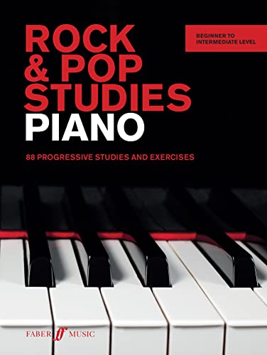 Rock & Pop Studies: Piano: 88 Progressive Studies and Exercises von FABER MUSIC