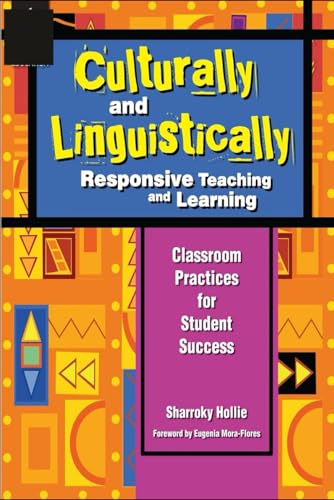 Culturally and Linguistically Responsive Teaching and Learning – Classroom Practices for Student Success von Independently published