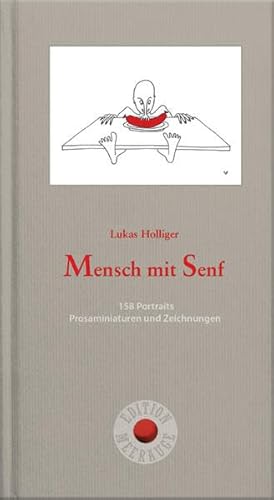 Mensch mit Senf: 158 Portraits. Prosaminiaturen und Zeichnungen (Edition Meerauge) von Heyn