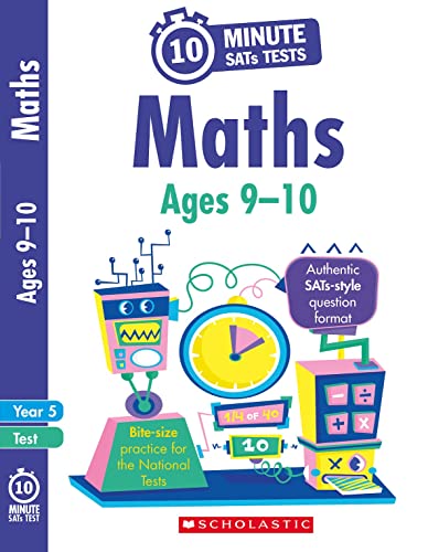 Quick test maths activities for children ages 9-10 (Year 5). Perfect for Home Learning. (10 Minute SATs Tests) von Scholastic