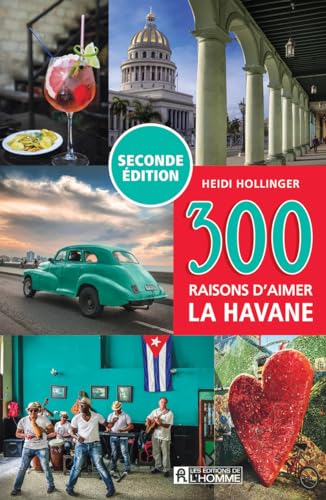 300 raisons d'aimer La Havane - nouvelle édition