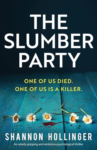 The Slumber Party: An utterly gripping and addictive psychological thriller von Bookouture