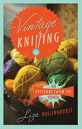 Vintage Knitting: 18 Patterns from the 1940s (Old House)