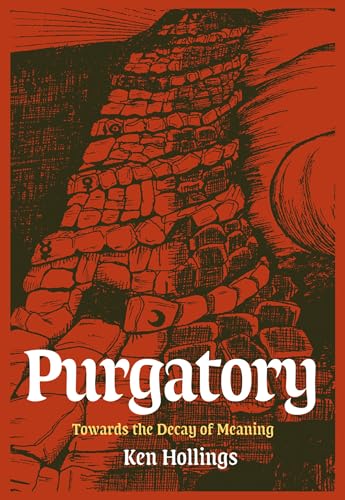 Purgatory, Volume 2: The Trash Project: Towards The Decay Of Meaning von Strange Attractor Press