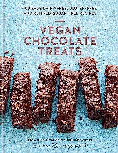 Vegan Chocolate Treats: 100 easy dairy-free, gluten-free and refined-sugar-free recipes