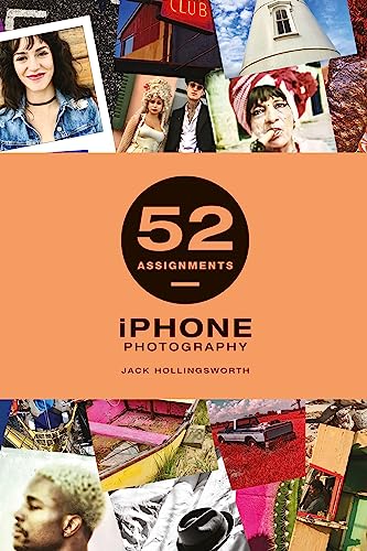 Iphone Photography (52 Assignments) von Ammonite Press