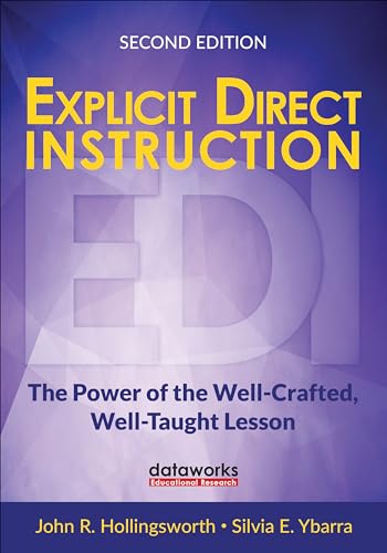 Explicit Direct Instruction (EDI): The Power of the Well-Crafted, Well-Taught Lesson (Corwin Teaching Essentials) von Corwin