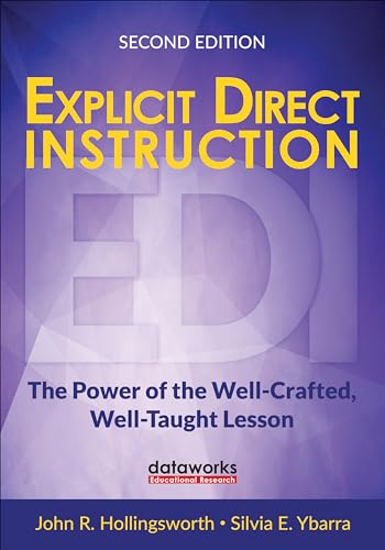 Explicit Direct Instruction (EDI): The Power of the Well-Crafted, Well-Taught Lesson (Corwin Teaching Essentials)