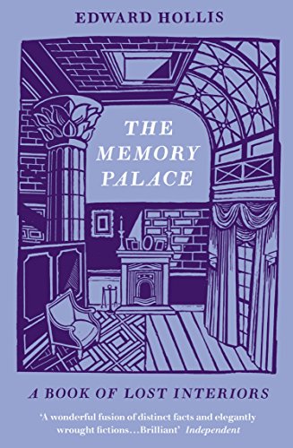 The Memory Palace: A Book of Lost Interiors von Granta Books