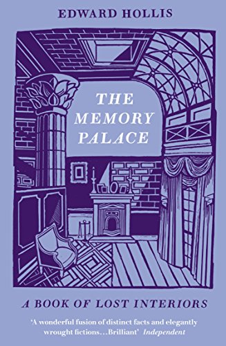 The Memory Palace: A Book of Lost Interiors