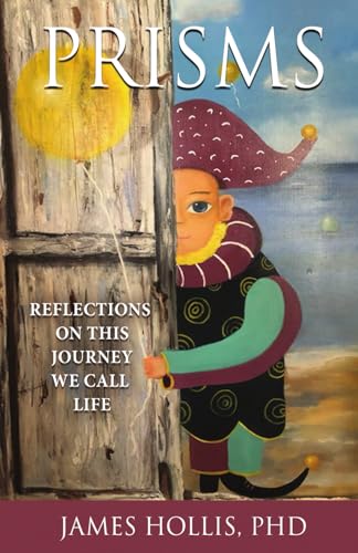 Prisms: Reflections on This Journey We Call Life von Chiron Publications