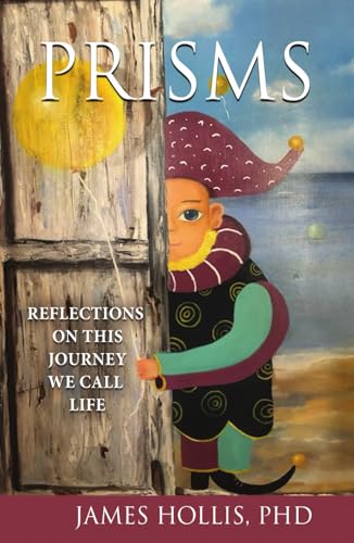 Prisms: Reflections on This Journey We Call Life von Chiron Publications