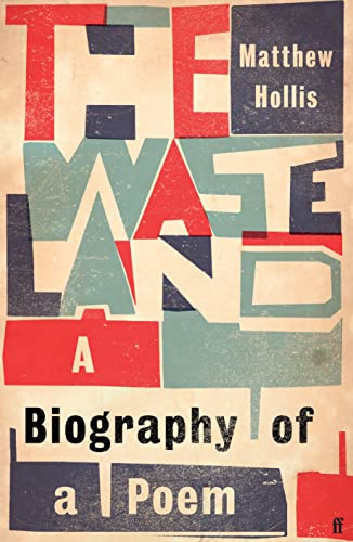 The Waste Land: A Biography of a Poem von Faber & Faber