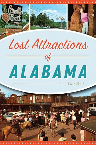 Lost Attractions of Alabama von History Press