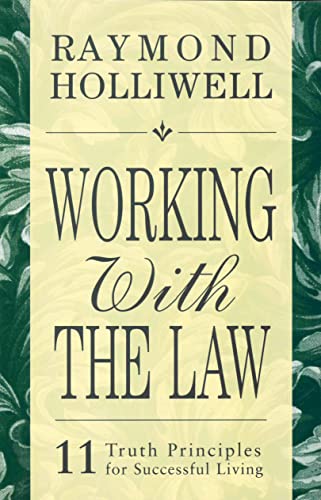 Working With the Law: 11 Truth Principles for Successful Living von DeVorss & Company