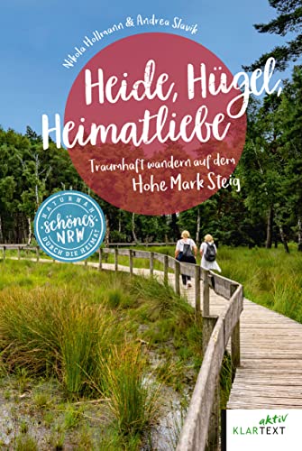 Heide, Hügel, Heimatliebe: Traumhaft wandern auf dem Hohe Mark Steig (Schönes NRW)