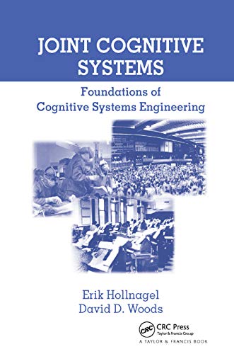 Joint Cognitive Systems: Foundations of Cognitive Systems Engineering von CRC Press