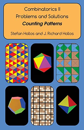 Combinatorics II Problems and Solutions: Counting Patterns von Abrazol Publishing
